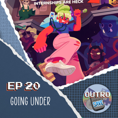 Outro Save 020 - Going Under episode artwork