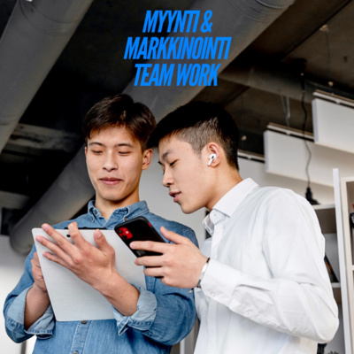 11 - Myynti & Markkinointi team work episode artwork