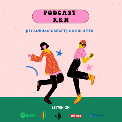 KKN (Kuliah Kerja Ngepodcast)