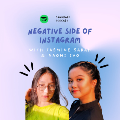11: Negative side of instagram (Ft. Naomi Ivo) episode artwork