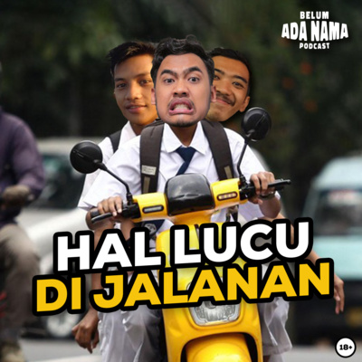 Belum Ada Nama Podcast
