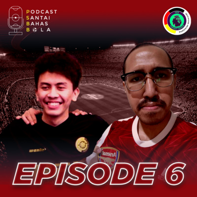 Podcast Santai Bahas Bola (PSBB)