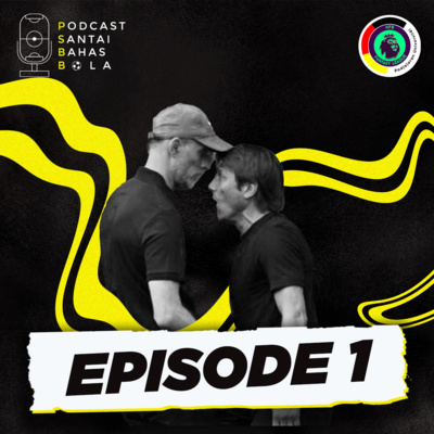 Podcast Santai Bahas Bola (PSBB)
