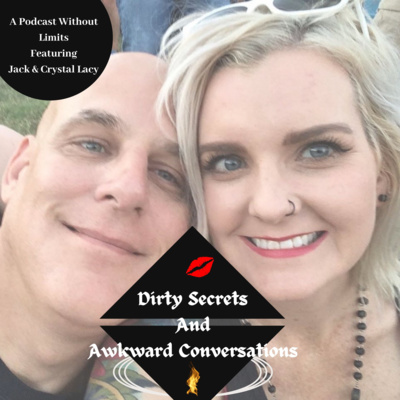 Awkward Conversations & Dirty Secrets