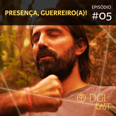 O-DGI CAST - O podcast da Arte Marcial Interna