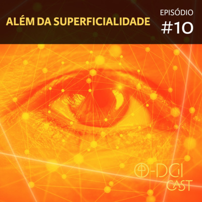 O-DGI CAST - O podcast da Arte Marcial Interna