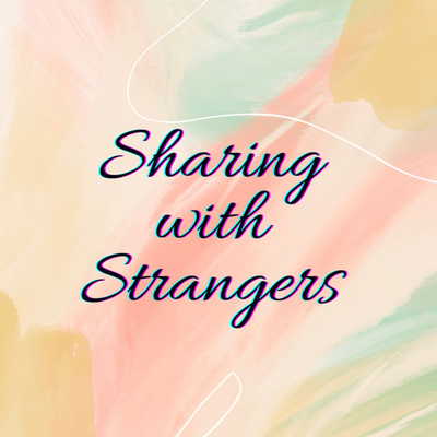Sharing with Strangers (Intro) episode artwork