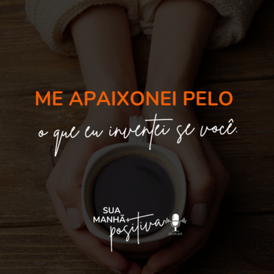 Sua Manhã +Positiva