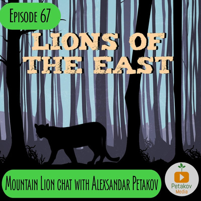 Episode 67 - Mountain Lions in the NE w/ Aleksandar Petakov