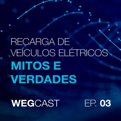 Episódio 3 - Mitos e verdades sobre a recarga de Veículos elétricos episode artwork