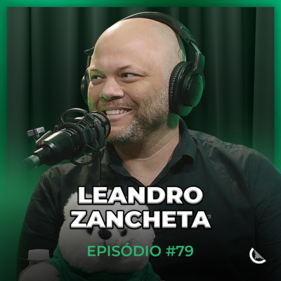 Fiz 50 MILHÕES Com Um Único Produto No Marketing Digital | Leandro Zancheta - Kiwicast #79 episode artwork