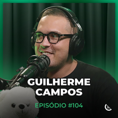 Fiz R$20 MILHÕES Com Taboola | Guilherme Campos - Kiwicast #104 episode artwork