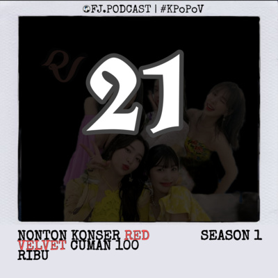 21. #KPoPoV | Nonton Konser Red Velvet Cuman Bayar 100 Ribu