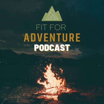 Fit For Adventure Ep. 2: How to have fun and and be free with Ben Joy Walker episode artwork