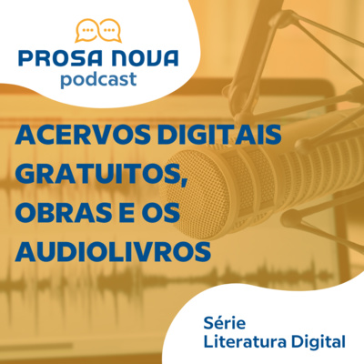 #2 | Acervos digitais gratuitos, obras e os audiolivros