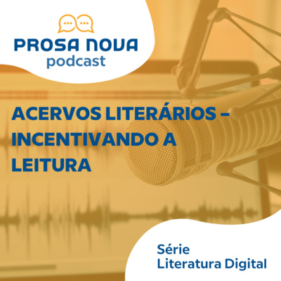 #4 | Acervos Literários – Incentivando a leitura