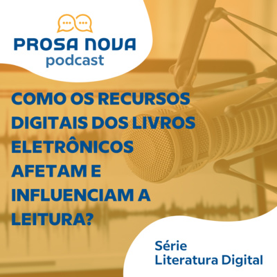 #5 | Como os recursos digitais dos livros eletrônicos afetam e influenciam a leitura?