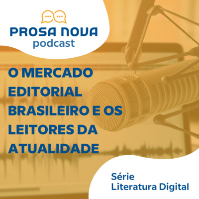 #11 | O mercado editorial brasileiro e os leitores da atualidade