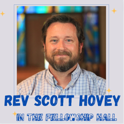 Rev Scott Hovey- Truth-Telling & The Gospel Of Justice