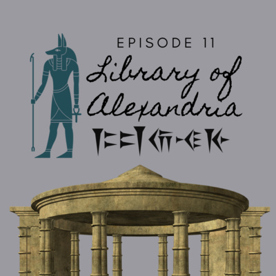 #11 The Library of Alexandria