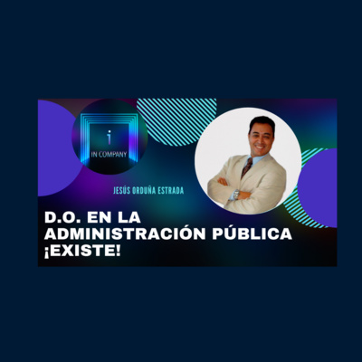 In Company - Talento y Efectividad Organizacional con Patricia Pérez Solernoú