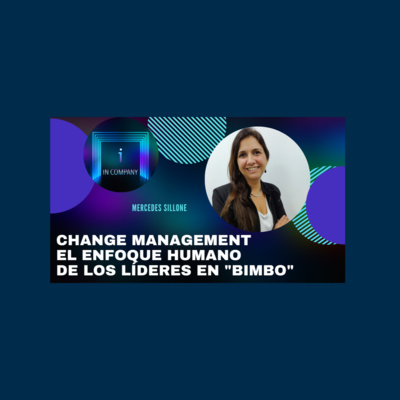 In Company - Talento y Efectividad Organizacional con Patricia Pérez Solernoú