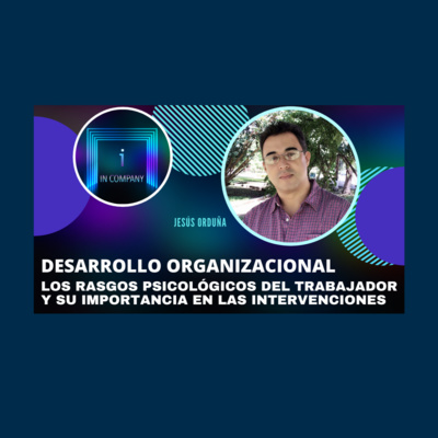 In Company - Talento y Efectividad Organizacional con Patricia Pérez Solernoú