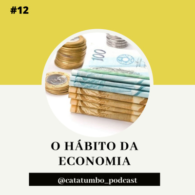 #12- O hábito da economia