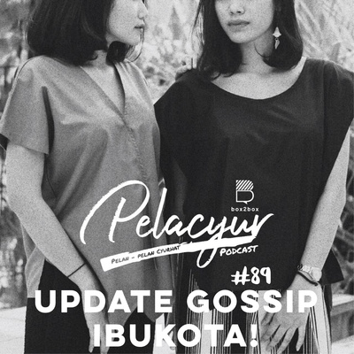 89. Update Gossip Ibukota!