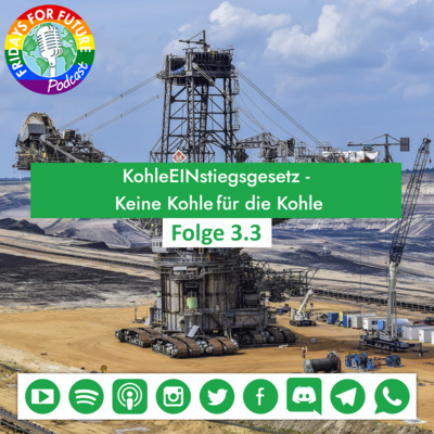 3.3 | KohleEINstiegsgesetz - Keine Kohle für die Kohle