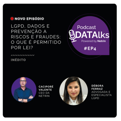 LGPD, Dados e Prevenção a Riscos e Fraude: o que é permitido por lei?