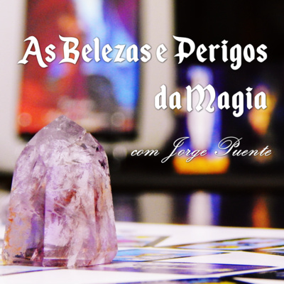 As Belezas e Perigos da Magia episode artwork