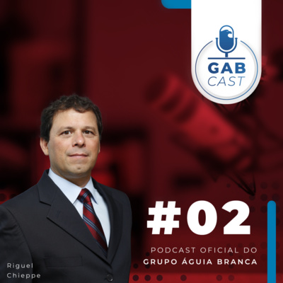 #2 – GABCAST – Novidades na Divisão Comércio - Riguel Chieppe #2 – GABCAST – Novidades na Divisão Comércio - Riguel Chieppe