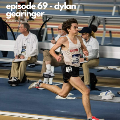 Episode 69 - Dylan Gearinger