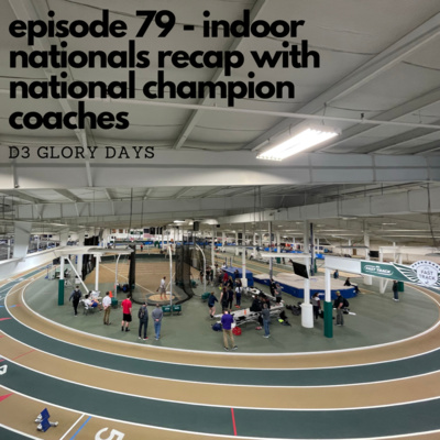 Episode 79 - Indoor Nationals Recap with Chip Schneider, Jeff Stiles and Matt Jones