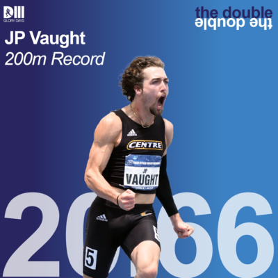 The Double - New Era in D3 Sprints with JP Vaught