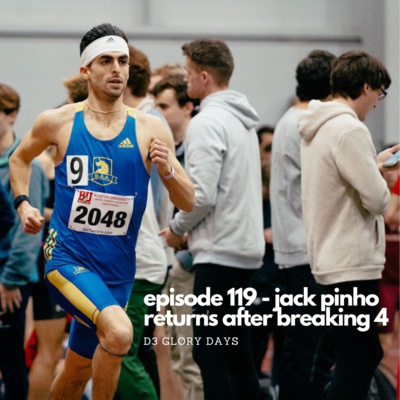 Episode 119 - Jack Pinho Returns after Breaking 4