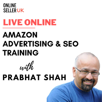 Amazon Advertising (PPC) and SEO Training Course - Live Online episode artwork