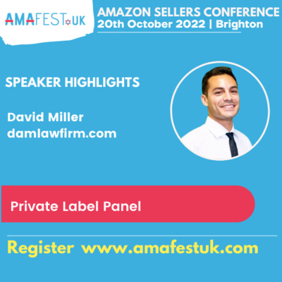 David Miller | #AmafestUK Brighton 20th October 2022 | Topic: Amazon Private Label Panel episode artwork