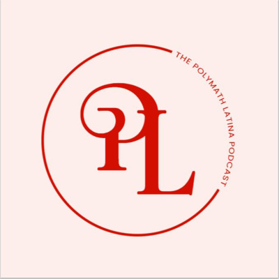 The Polymath Latina Podcast