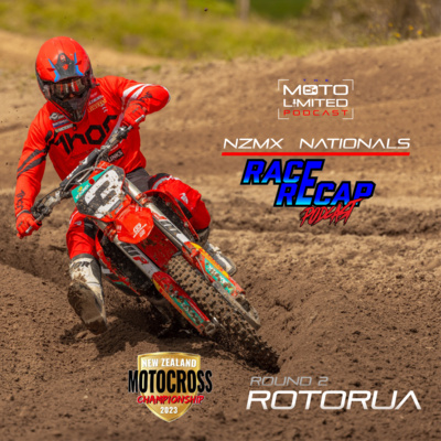 NZMX Nationals // Race Recap Podcast - Rotorua - 2023