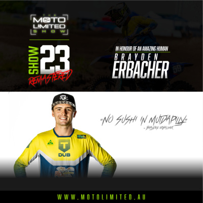 Show 23 // Remastered - In honour of Brayden Erbacher