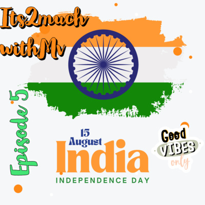 Episode 5 : Happy Independence Day episode artwork