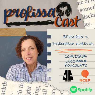 ProfissaCast – Por dentro da profissão: Engenheiro Florestal
