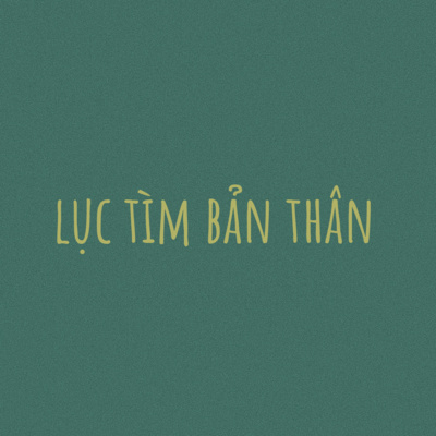 #1 - lục tìm bản thân