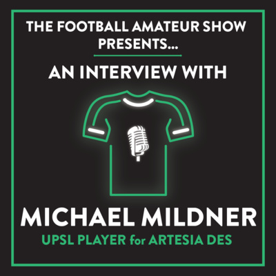 Interview with Michael Mildner (UPSL Player for Artesia DES) | Ep. 8