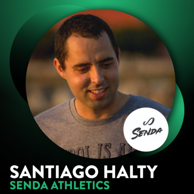 SANTIAGO HALTY OF SENDA ATHLETICS ON ETHICAL PRACTICES & ENTREPRENEURSHIP | Ep. 39