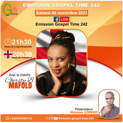 Emission Gospel time du 06 novembre 2021, avec la soeur Chersty MAFOLO