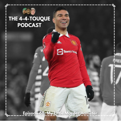 The 4-4-Touque Podcast
