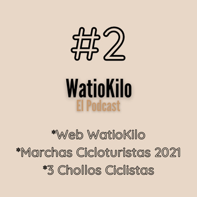 Watio Kilo El Podcast